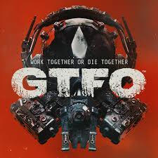 GTFO